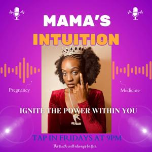 Mama's Intuition