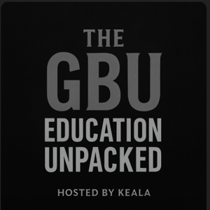 GBU: Education Unpacked