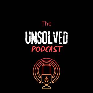 The Unsolved Podcast