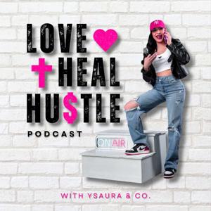 Love Heal Hustle