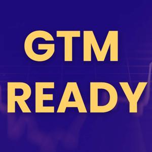 GTM READY