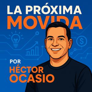 La Próxima Movida por Héctor Ocasio | Ventas, Seguimiento y Conexión con Clientes