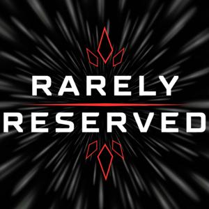 Rarely Reserved