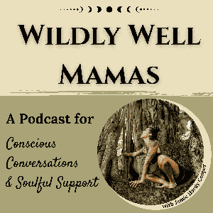 Wildly Well Mamas