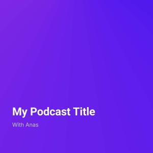My Podcast Title