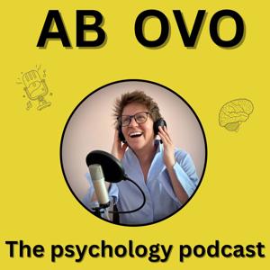 Ab Ovo - The Psychology Podcast