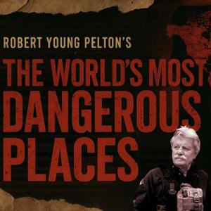The World's Most Dangerous Places Podcast