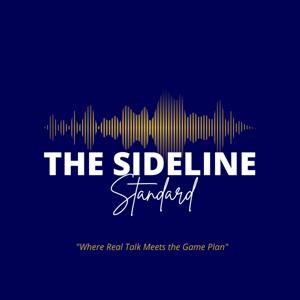 The Sideline Standard