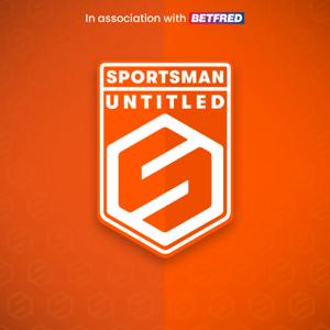 The Sportsman Untitled - Championship Podcast