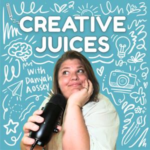 Creative Juices with Danyah Aossey