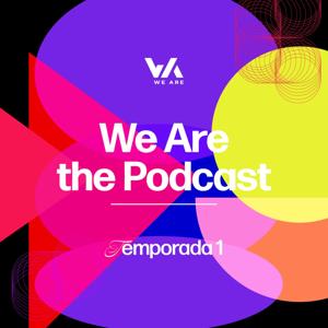 We Are the Podcast