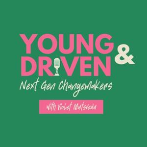 Young & Driven Next Gen Changemakers