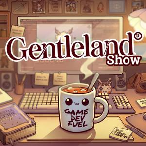 Gentleland Show