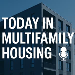 Today in Multifamily Housing