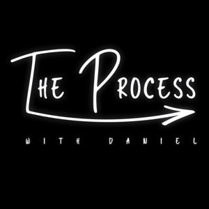 The Process with Daniel