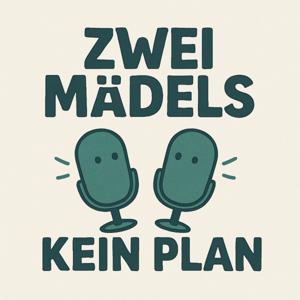 Zwei Mädels kein Plan