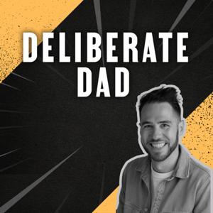 Deliberate Dad