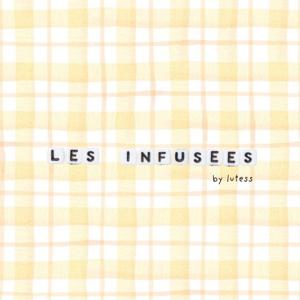 les infusées
