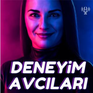 DENEYİM AVCILARI