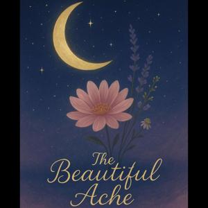 The Beautiful Ache