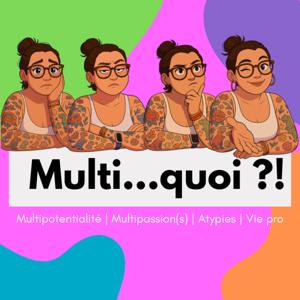 Multi...quoi ?!