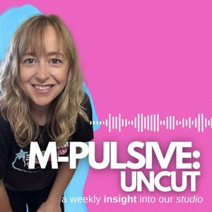 M-Pulsive: Uncut