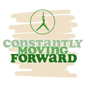 Constantly Moving Forward