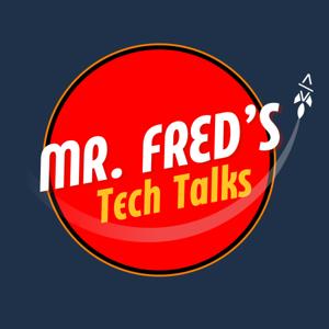 Mr. Fred's Tech Talks