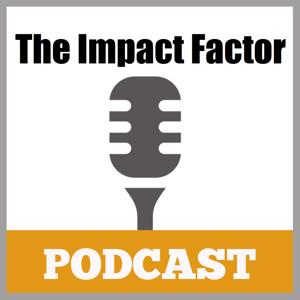 Ken McArthur's The Impact Factor Podcast