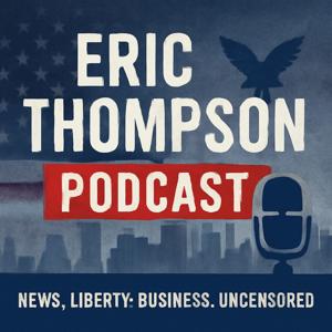 Eric Thompson Podcast
