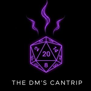 The DM's Cantrip
