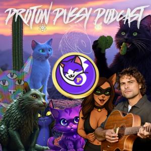 The Proton Pussy Podcast