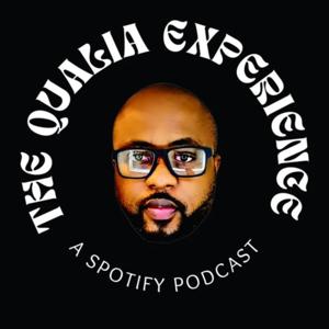 The Qualia Experience Podcast