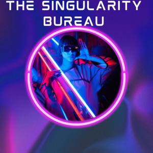 The Singularity Bureau