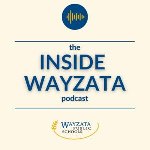The Inside Wayzata Podcast