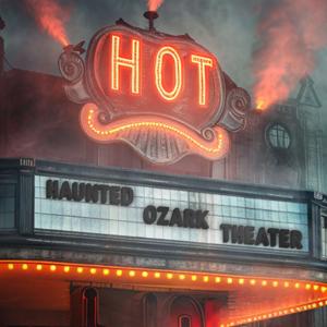 Haunted Ozark Theater