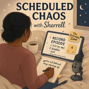 Scheduled Chaos with Sherrell