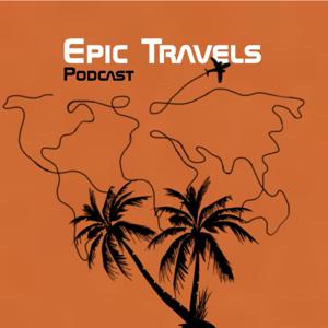 Epic Travels Podcast