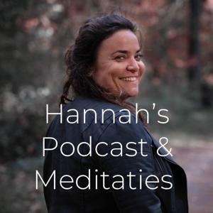 Hannah’s Podcast & Meditaties