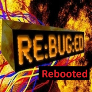 ReBuged Rebooted