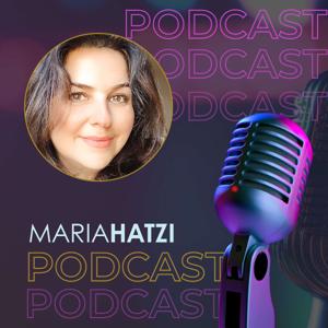 Maria Hatzi Podcast