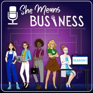 She Means Business - A Podcast for Women in Tech and Accounting