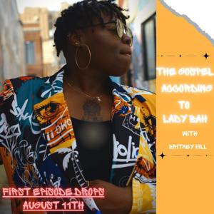 The Gospel According to LADY BAH
