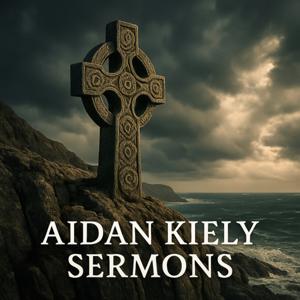 Aidan Kiely Sermons