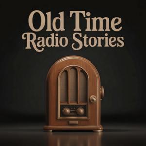 Old Time Radio Stories