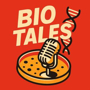 BioTales - Every Biotech Has a Story
