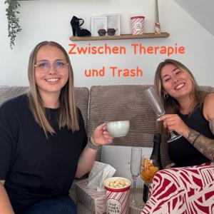 Zwischen Therapie und Trash