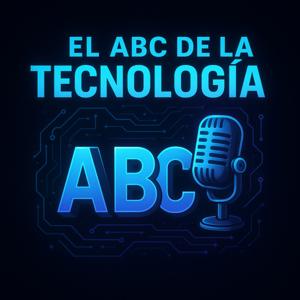 El ABC de la Tecnología | Tecnología fácil para todos