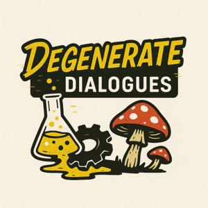 Degenerate Dialogues