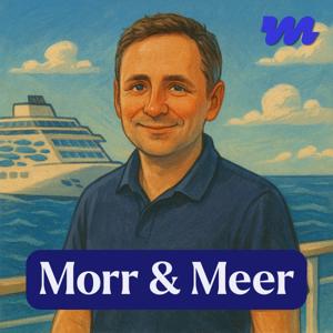 Morr & Meer - Kreuzfahrt-Podcast by Matthias Morr